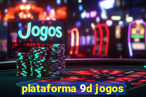 plataforma 9d jogos